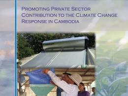 New release – Study Report on Promoting Private Sector Contribution to the Climate Change Response in Cambodia